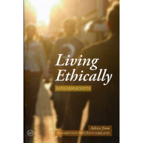Windhorse Publications Living Ethically (häftad, eng)