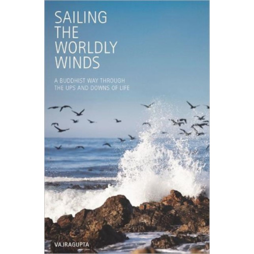 Windhorse Publications Sailing the Worldly Winds (häftad, eng)
