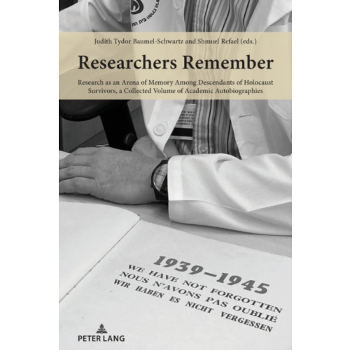Peter Lang AG, Internationaler Verlag der Wissenschaften Researchers Remember (häftad, eng)