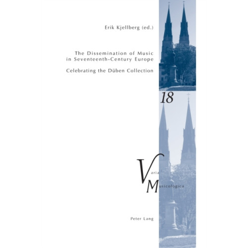 Peter Lang AG, Internationaler Verlag der Wissenschaften The Dissemination of Music in Seventeenth-Century Europe (häftad, eng)