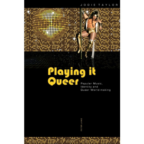 Peter Lang AG, Internationaler Verlag der Wissenschaften Playing it Queer (häftad, eng)