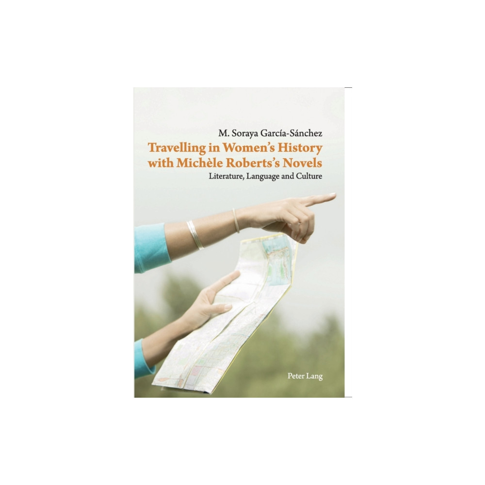 Produktbild för Travelling in Women’s History with Michele Roberts’s Novels (häftad, eng)