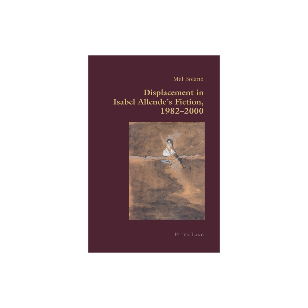 Produktbild för Displacement in Isabel Allende’s Fiction, 1982–2000 (häftad, eng)