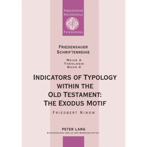 Peter Lang GmbH Indicators of Typology within the Old Testament (häftad, eng)