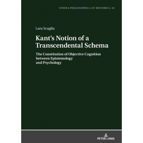 Peter lang ag Kant's Notion of a Transcendental Schema (inbunden, eng)