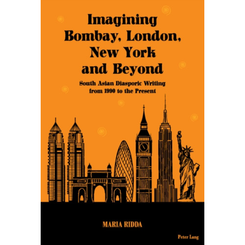 Peter Lang AG, Internationaler Verlag der Wissenschaften Imagining Bombay, London, New York and Beyond (inbunden, eng)