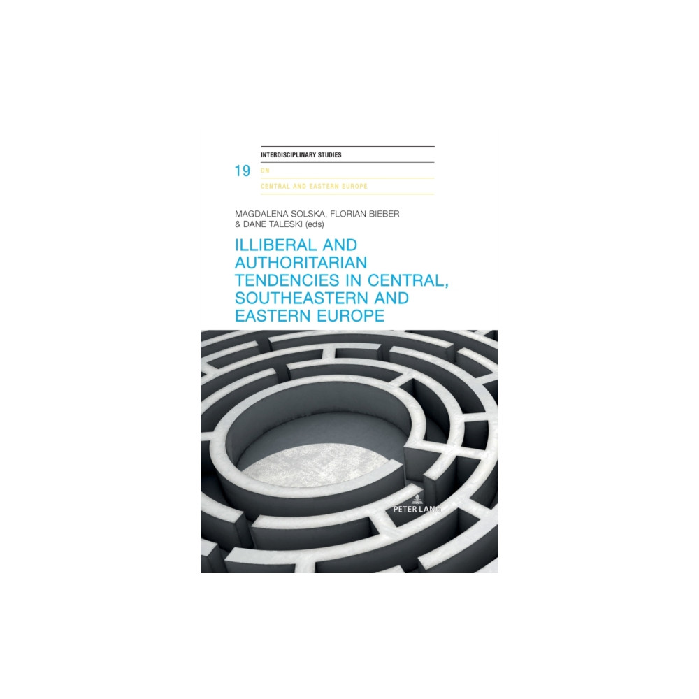Produktbild för Illiberal and authoritarian tendencies in Central, Southeastern and Eastern Europe (häftad, eng)