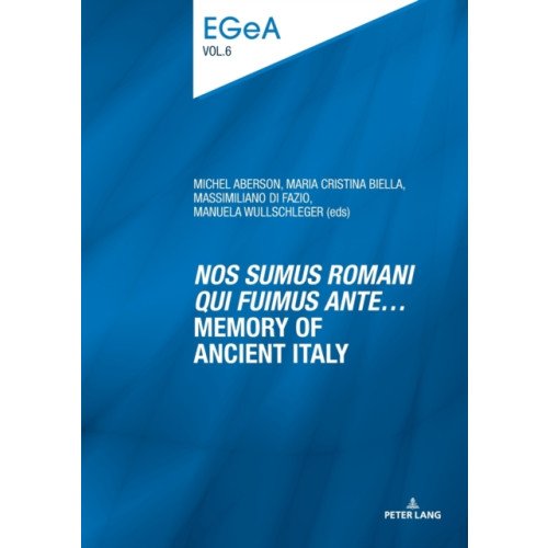 Peter Lang AG, Internationaler Verlag der Wissenschaften «Nos sumus Romani qui fuimus ante…» Memory of ancient Italy (häftad, eng)
