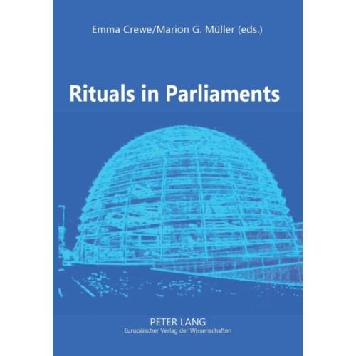 Peter Lang GmbH Rituals in Parliaments (häftad, eng)