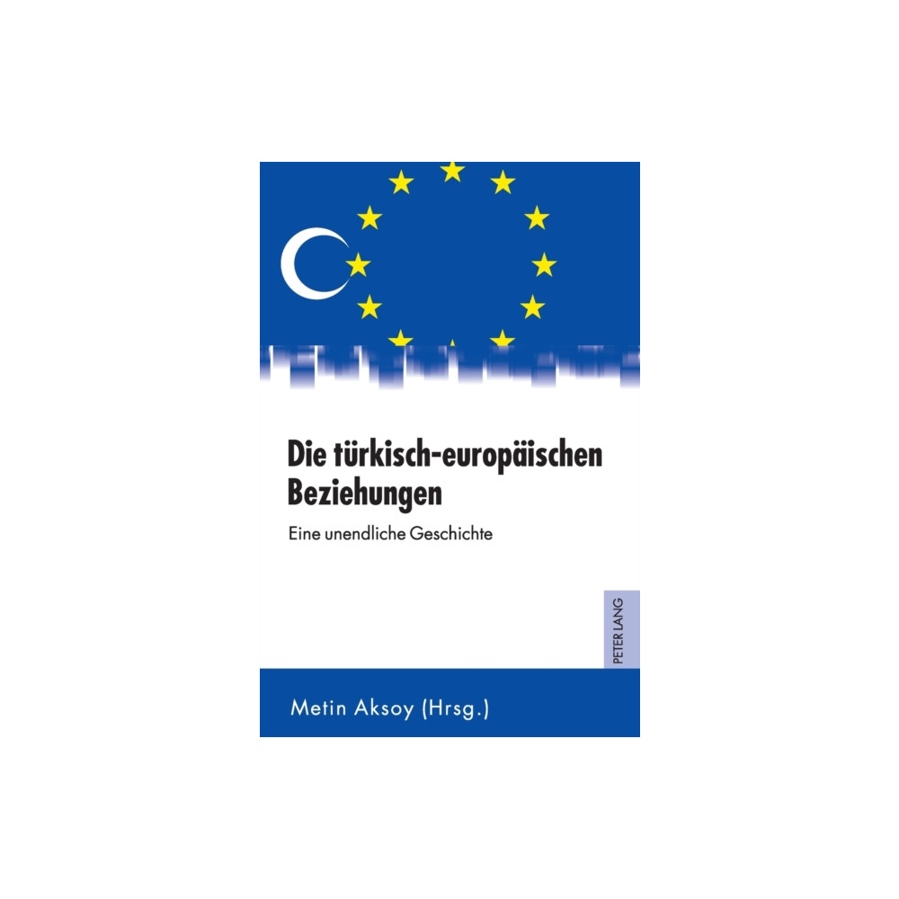 Produktbild för Die tuerkisch-europaeischen Beziehungen (inbunden, ger)