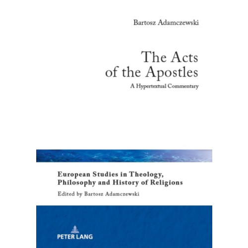 Peter lang ag The Acts of the Apostles (inbunden, eng)
