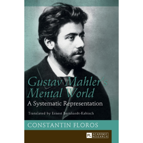 Peter lang ag Gustav Mahler’s Mental World (inbunden, eng)