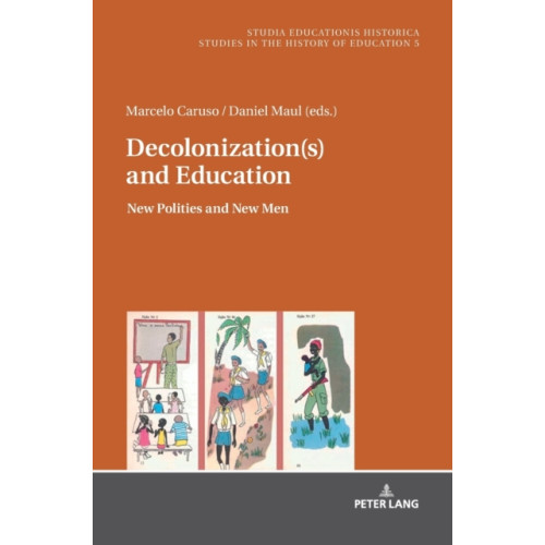 Peter lang ag Decolonization(s) and Education (inbunden, eng)