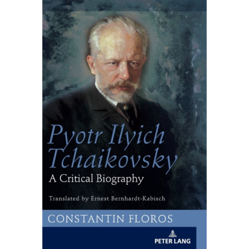 Peter lang ag Pyotr Ilyich Tchaikovsky (inbunden, eng)