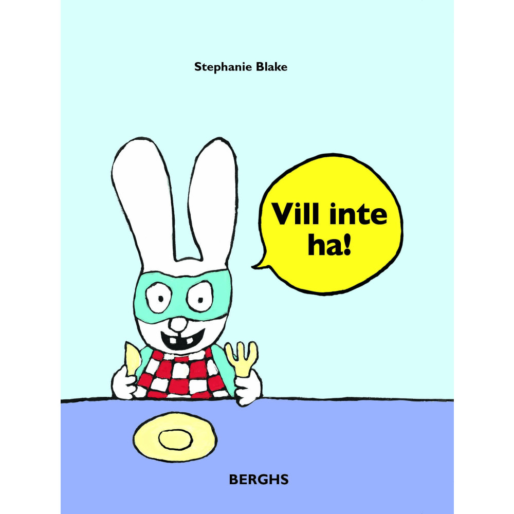 Produktbild för Vill inte ha! (inbunden)