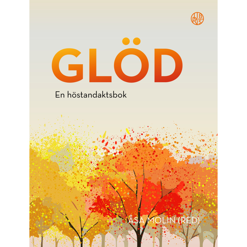Produktbild för Glöd : en höstandaktsbok (inbunden)