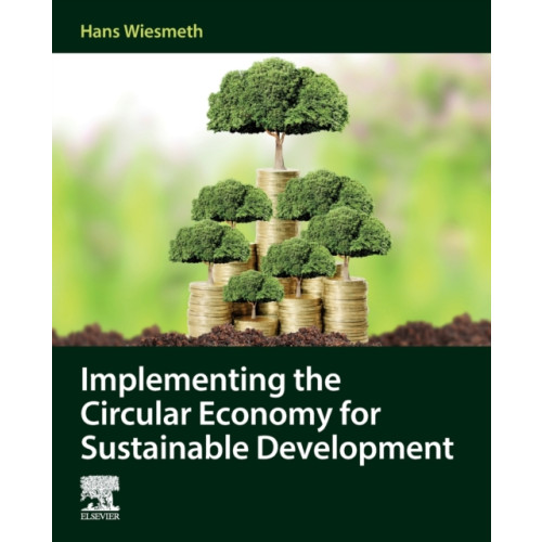 Elsevier Science Publishing Co Inc Implementing the Circular Economy for Sustainable Development (häftad, eng)