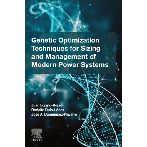 Elsevier Science Publishing Co Inc Genetic Optimization Techniques for Sizing and Management of Modern Power Systems (häftad, eng)