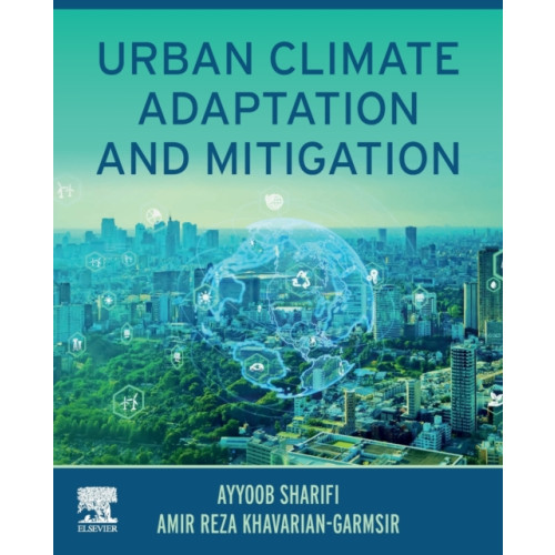 Elsevier - Health Sciences Division Urban Climate Adaptation and Mitigation (häftad, eng)