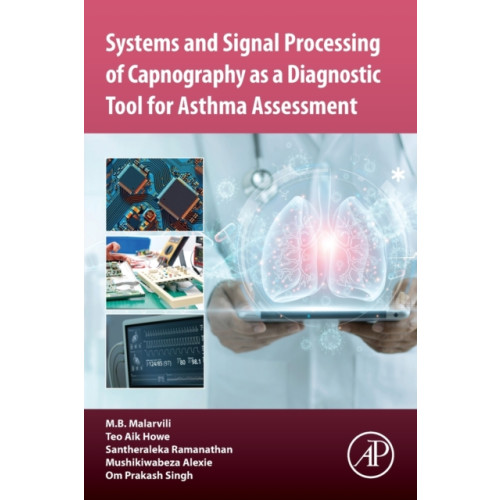 Elsevier Science & Technology Systems and Signal Processing of Capnography as a Diagnostic Tool for Asthma Assessment (häftad, eng)