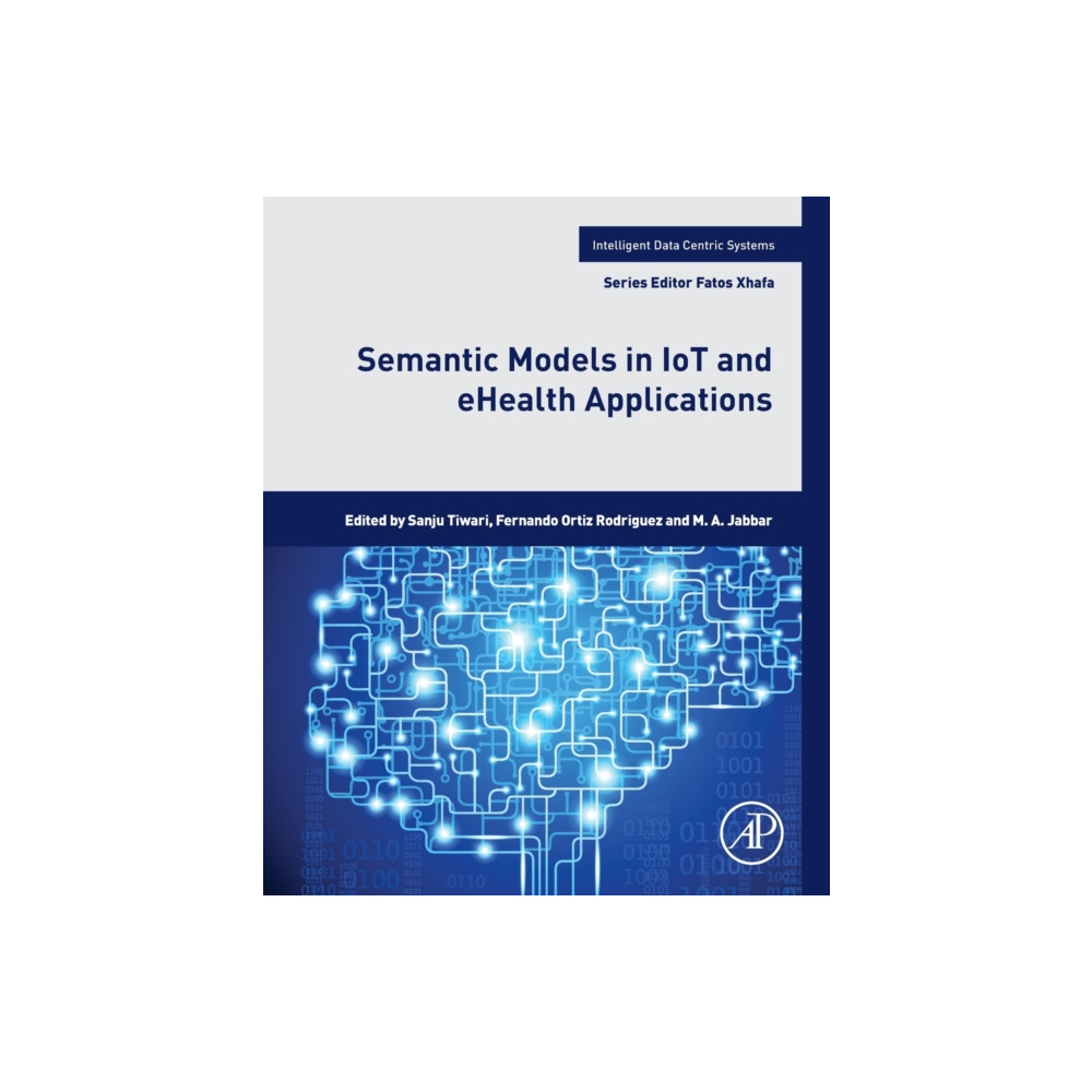 Produktbild för Semantic Models in IoT and eHealth Applications (häftad, eng)
