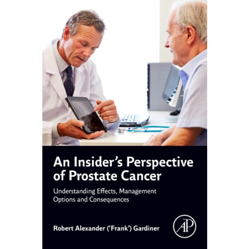 Elsevier Science Publishing Co Inc An Insider's Perspective of Prostate Cancer (häftad, eng)