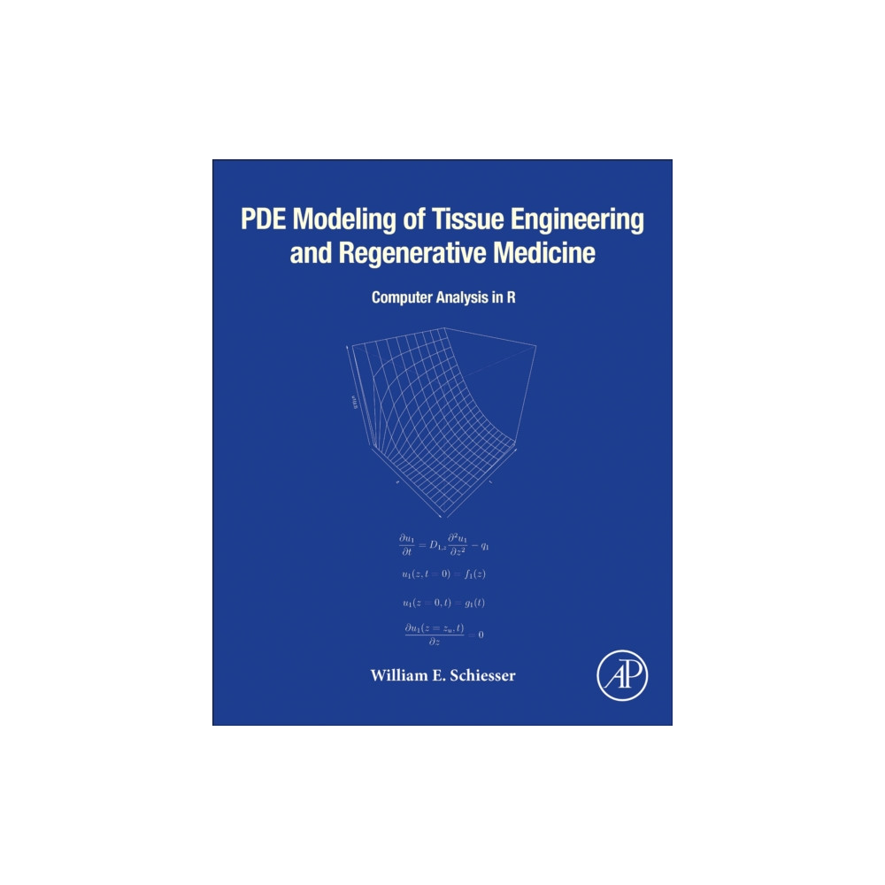 Produktbild för PDE Modeling of Tissue Engineering and Regenerative Medicine (häftad, eng)