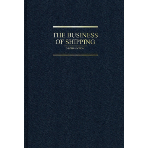 Schiffer Publishing Ltd The Business of Shipping, 9th Edition (inbunden, eng)