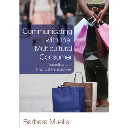 Peter Lang Publishing Inc Communicating with the Multicultural Consumer (häftad, eng)