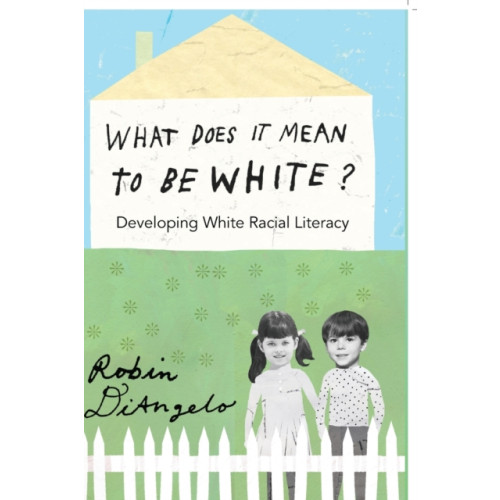 Peter Lang Publishing Inc What Does It Mean to Be White? (häftad, eng)