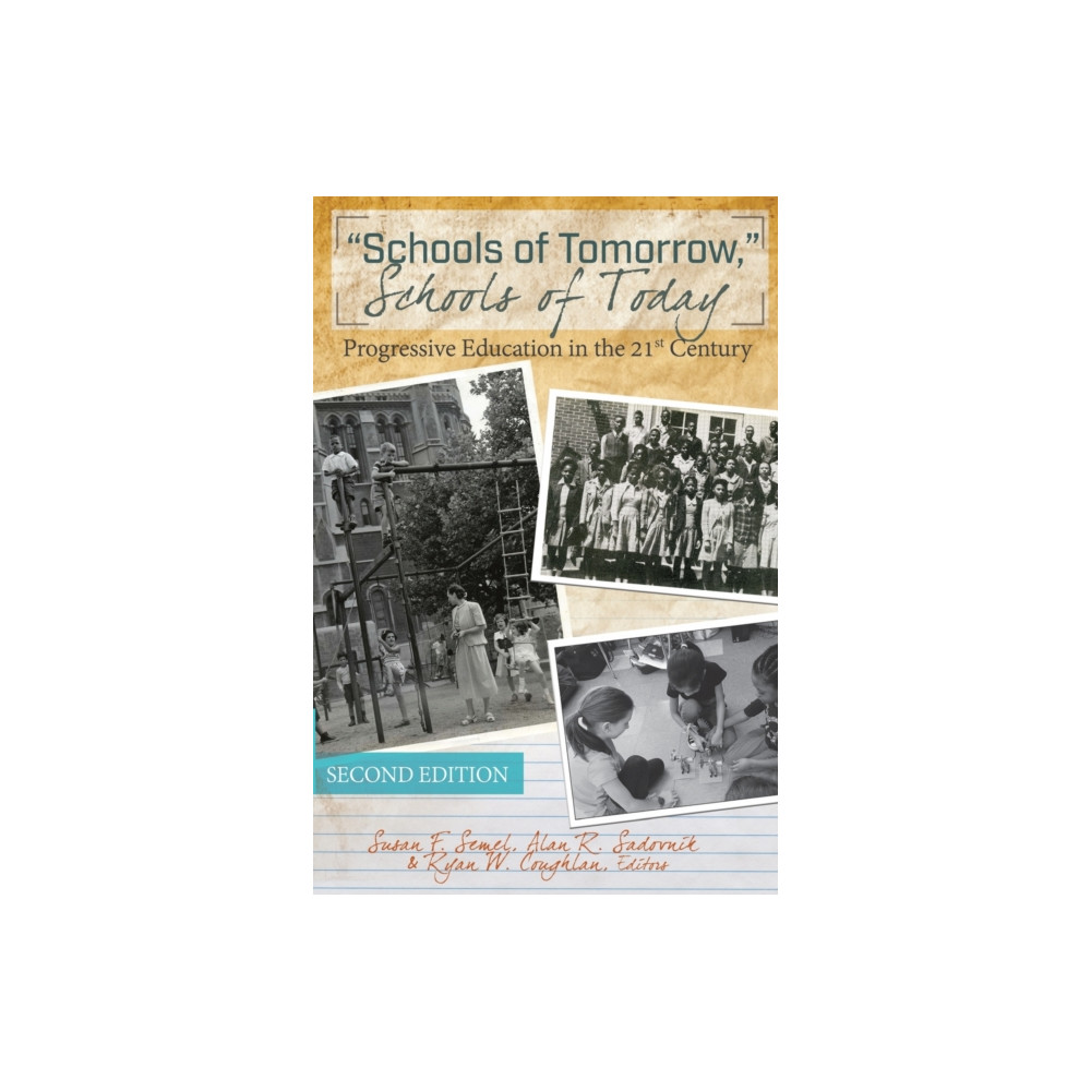 Produktbild för «Schools of Tomorrow,» Schools of Today (häftad, eng)