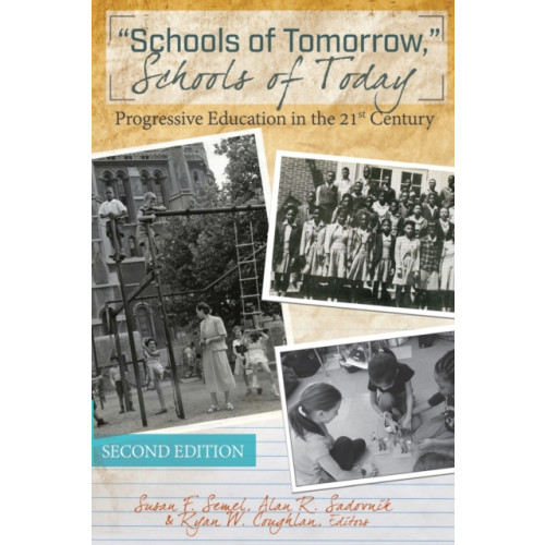Peter Lang Publishing Inc «Schools of Tomorrow,» Schools of Today (häftad, eng)
