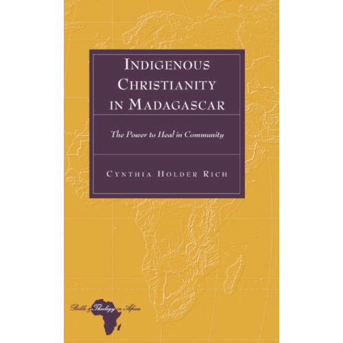 Peter Lang Publishing Inc Indigenous Christianity in Madagascar (inbunden, eng)