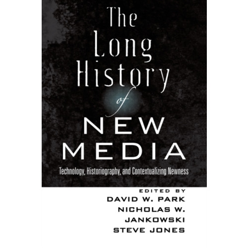 Peter Lang Publishing Inc The Long History of New Media (häftad, eng)