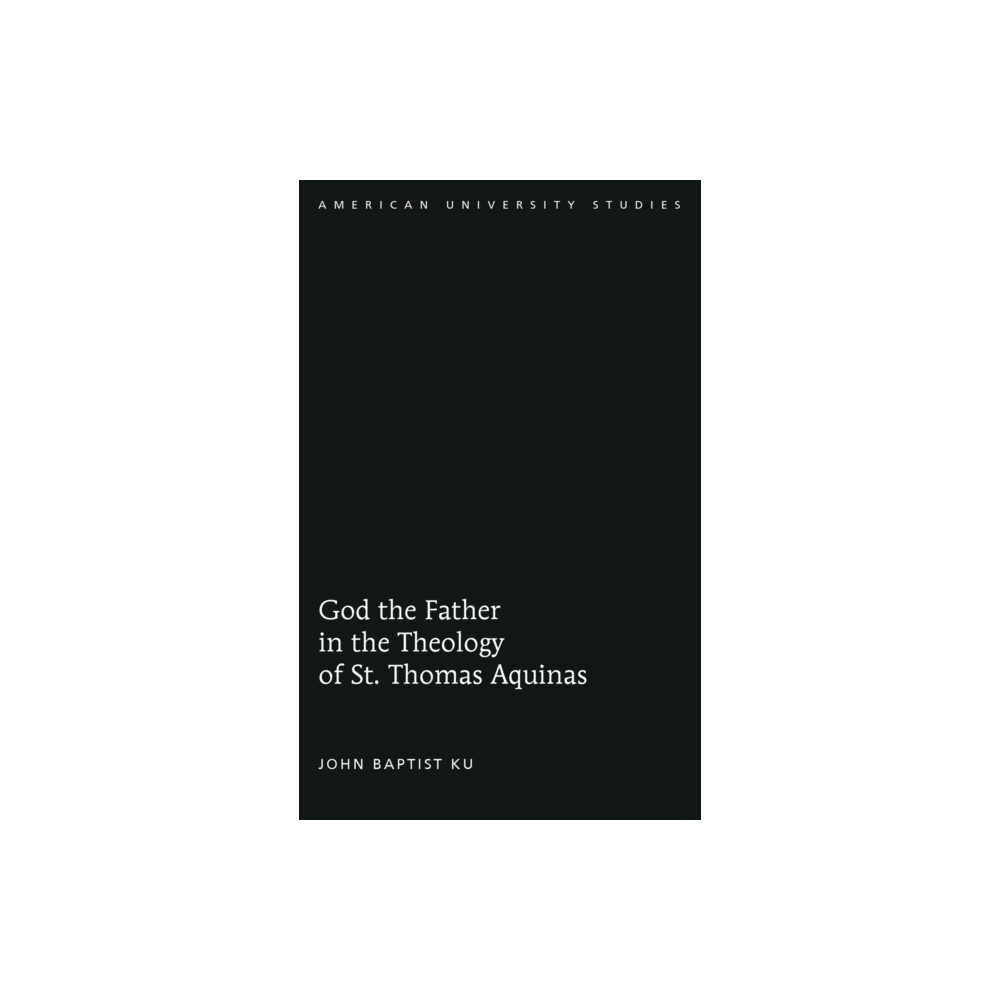 Produktbild för God the Father in the Theology of St. Thomas Aquinas (inbunden, eng)