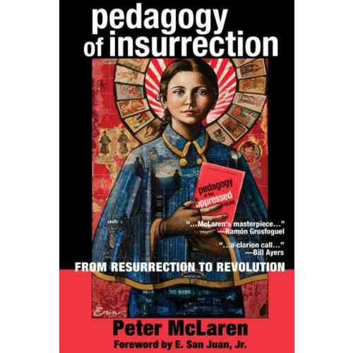 Peter Lang Publishing Inc Pedagogy of Insurrection (häftad, eng)