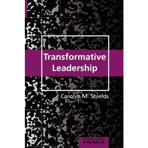Peter Lang Publishing Inc Transformative Leadership Primer (häftad, eng)