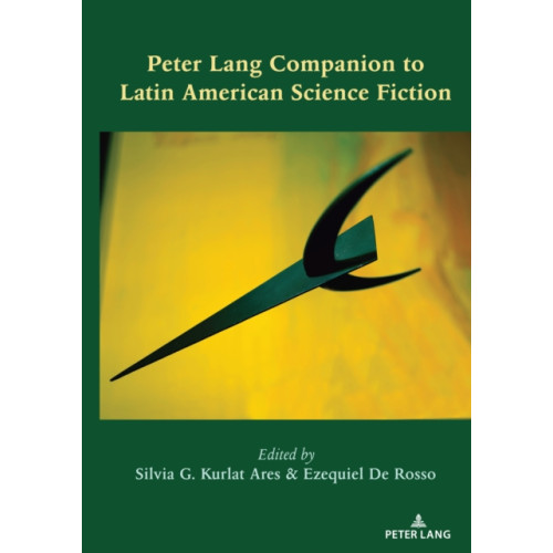 Peter Lang Publishing Inc Peter Lang Companion to Latin American Science Fiction (häftad, eng)