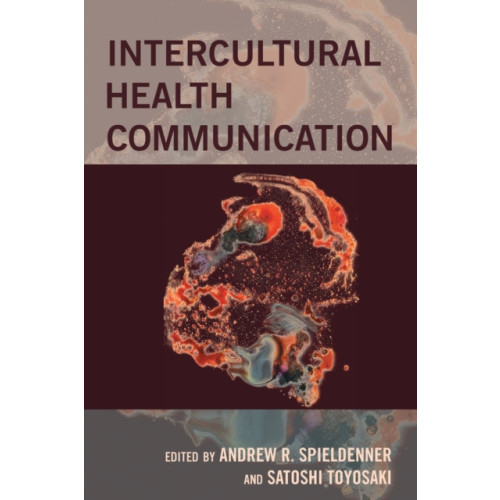 Peter Lang Publishing Inc Intercultural Health Communication (häftad, eng)