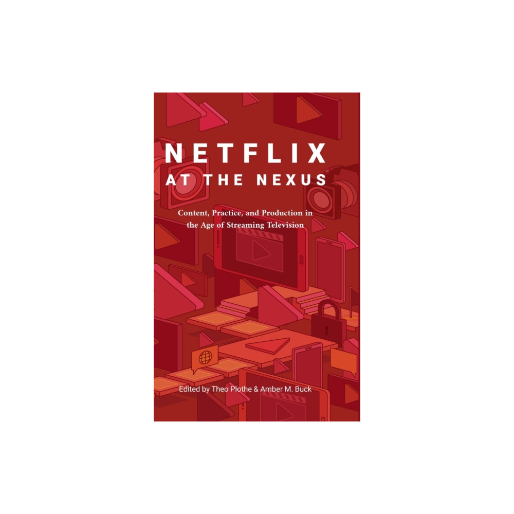 Produktbild för Netflix at the Nexus (inbunden, eng)