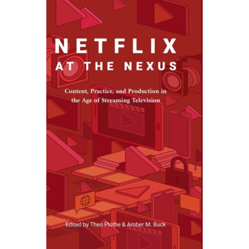 Peter Lang Publishing Inc Netflix at the Nexus (inbunden, eng)