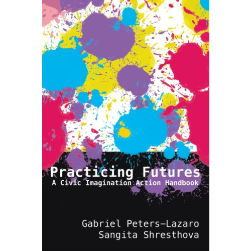 Peter Lang Publishing Inc Practicing Futures (häftad, eng)