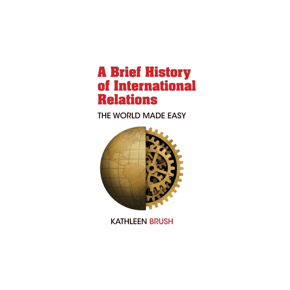 Produktbild för A Brief History of International Relations (häftad, eng)