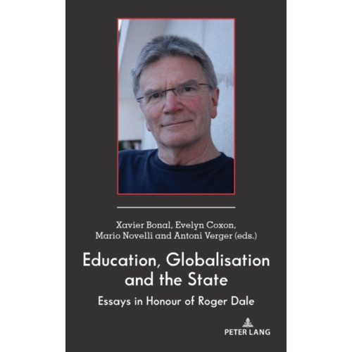 Peter Lang Publishing Inc Education, Globalisation and the State (inbunden, eng)