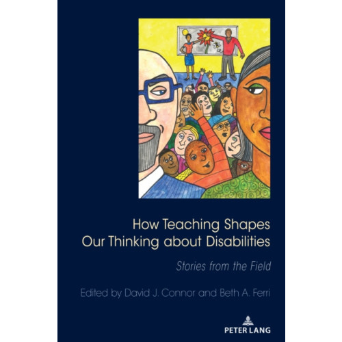Peter Lang Publishing Inc How Teaching Shapes Our Thinking About Disabilities (häftad, eng)