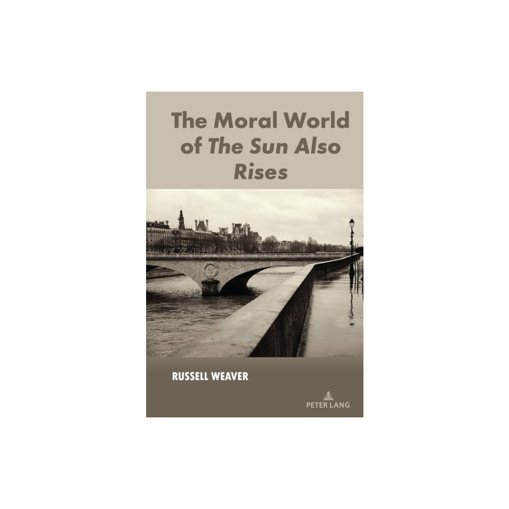 Produktbild för The Moral World of The Sun Also Rises (inbunden, eng)