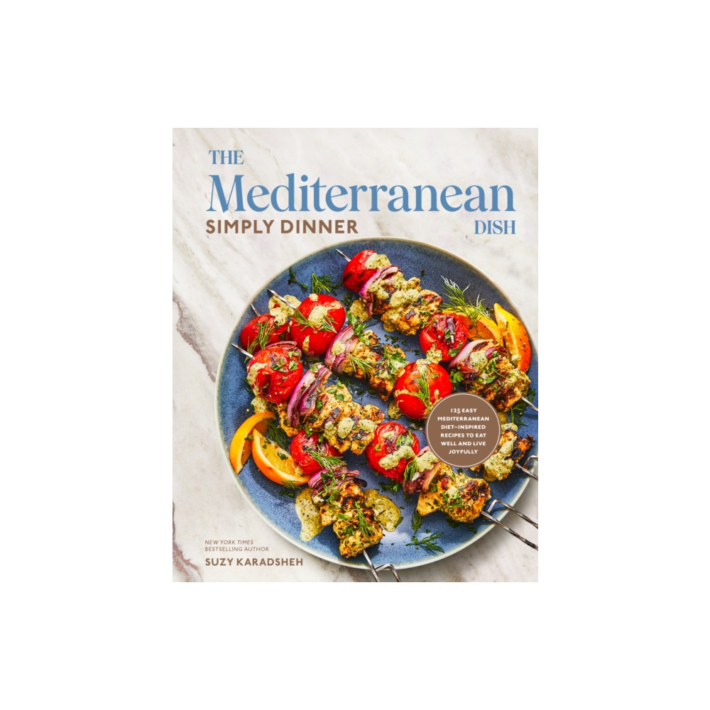 Produktbild för The Mediterranean Dish: Simply Dinner (häftad, eng)