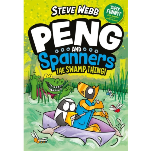 Faber & Faber Peng and Spanners: The Swamp Thing! (häftad, eng)