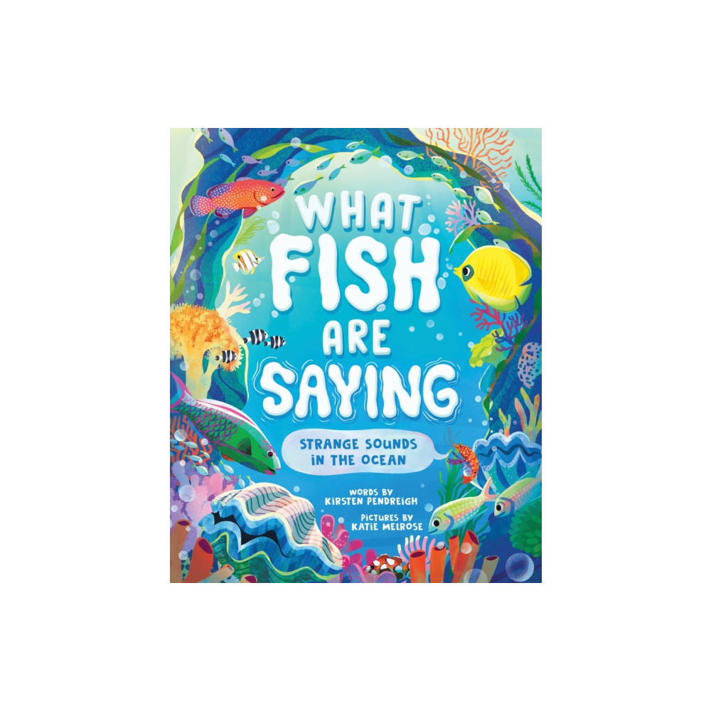 Produktbild för What Fish Are Saying (inbunden, eng)