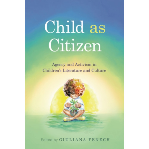University Press of Mississippi Child As Citizen (häftad, eng)